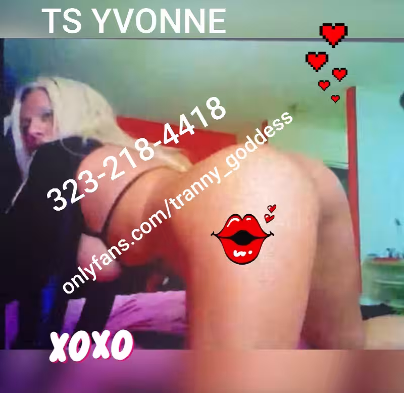 Escort/Massage/S&M TS Alexa / Melina / Nirvana/ Yvonne in Los Angeles, CA